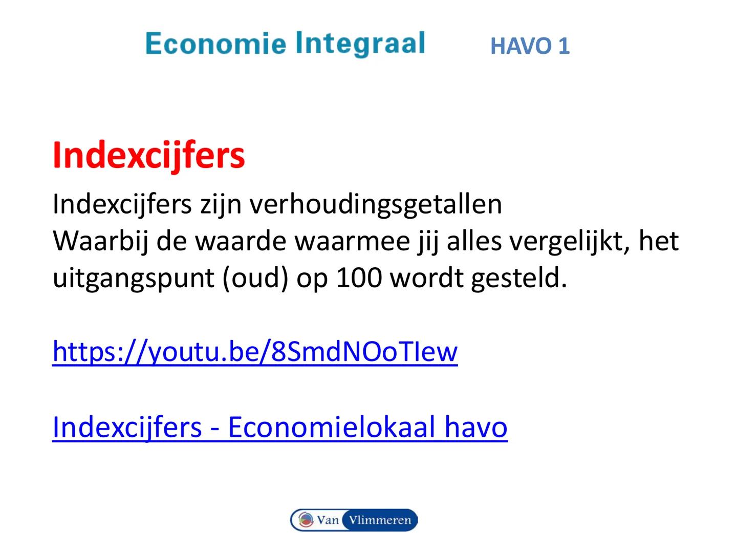 # Economie Integraal HAVO 1
# Hoofdstuk 1 Schaarste en welvaart
Van Vlimmeren Begrippen en vaardigheden
• Inkomen en Koopkracht
• Indexci