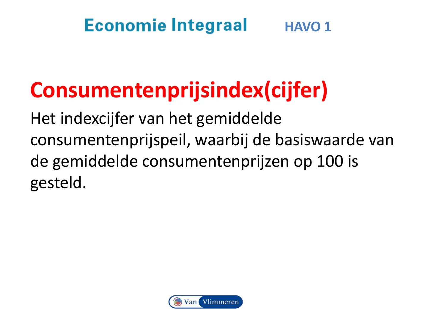 # Economie Integraal HAVO 1
# Hoofdstuk 1 Schaarste en welvaart
Van Vlimmeren Begrippen en vaardigheden
• Inkomen en Koopkracht
• Indexci