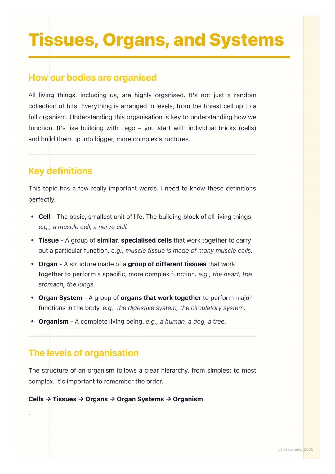 # Tissues, Organs, and Systems
## How our bodies are organised
All living things, including us, are highly organised. It's not just a rand