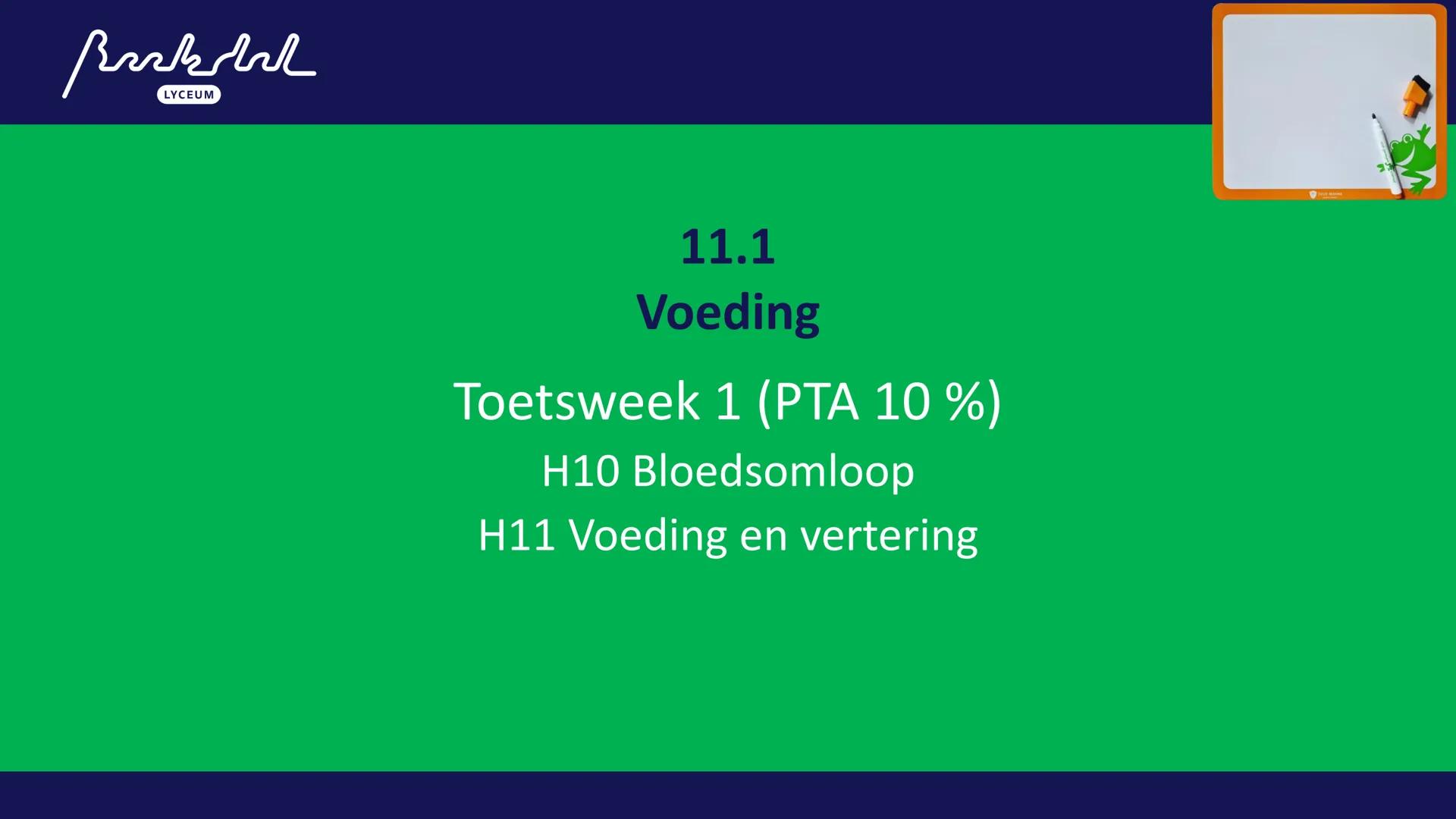 Bark
LYCEUM
11.1
Voeding
Toetsweek 1 (РТА 10%)
H10 Bloedsomloop
H11 Voeding en vertering Bak
LYCEUM
Vandaag 11.1
- 11.1 Voeding
- HW =
A: