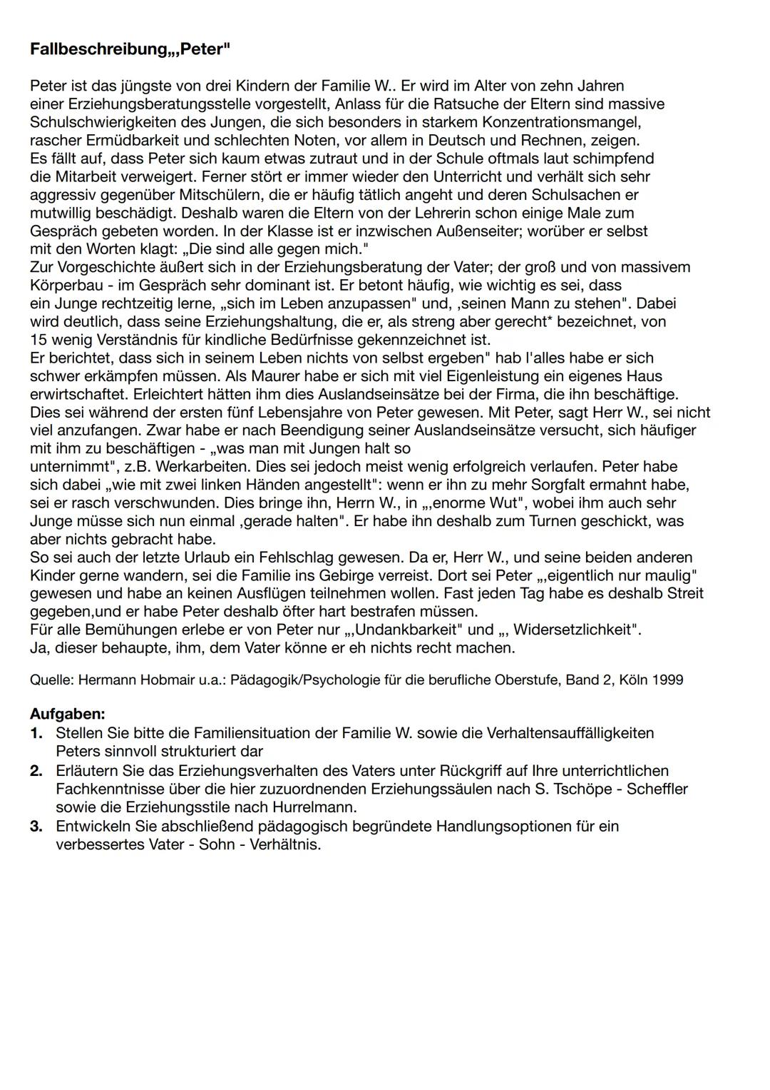 # Fallbeschreibung,,, Peter"
Peter ist das jüngste von drei Kindern der Familie W.. Er wird im Alter von zehn Jahren
einer Erziehungsberatu